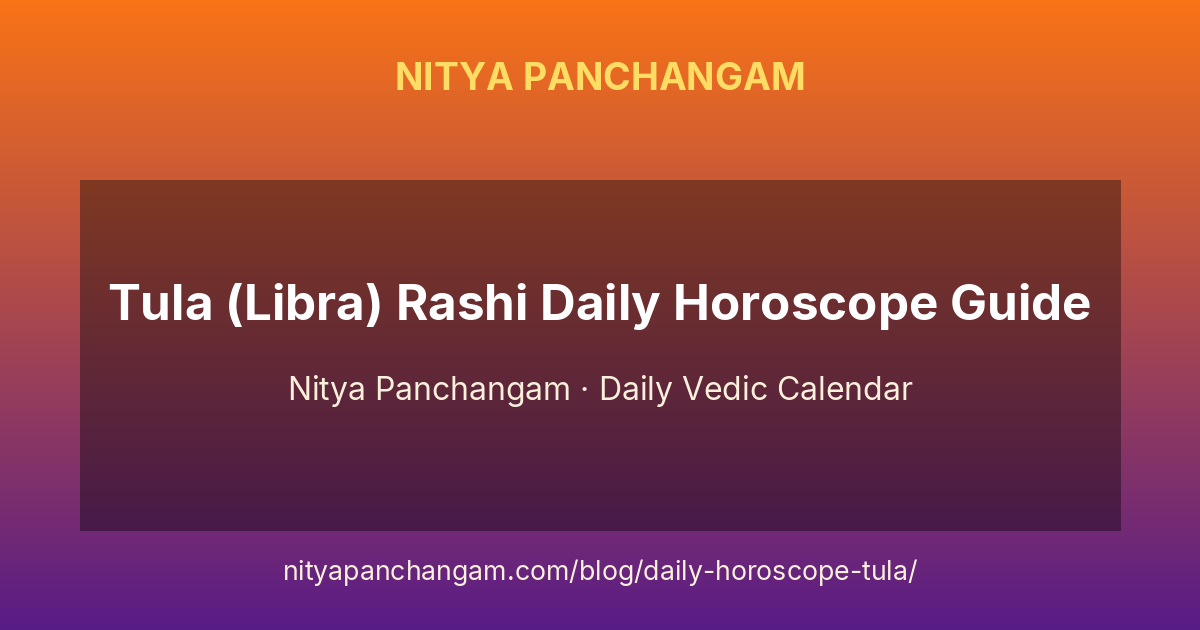 Tula (Libra) Rashi Daily Horoscope Guide