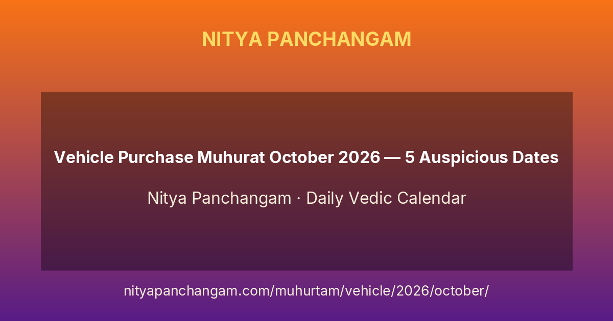 Vehicle Purchase Muhurat October 2026 — 5 Auspicious Dates